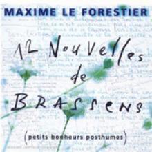 Maxime Le Forestier / 12 Nouvelles De Brassens - Petits Bonheurs Posthumes (수입/미개봉)