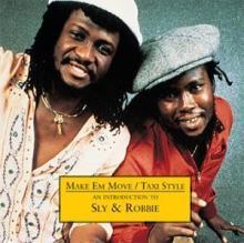 Sly &amp; Robbie / Make Em Move / Taxi Style : An Introduction To Sly And Robbie (미개봉)