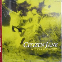 [중고] Citizen Jane / First Lady &amp; Second Man (일본수입)