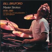 [중고] Bill Bruford / Master Strokes 1978 - 1985 (수입)