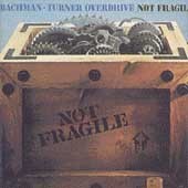 [중고] Bachman-Turner Overdrive (B. T. O.) / Not Fragile (수입)