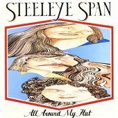 [중고] Steeleye Span / All Around My Hat (수입)