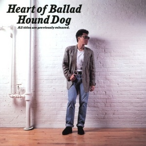 [중고] HOUND DOG / Heart Of Ballad (수입/32dh5167)
