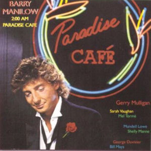 Barry Manilow / 2:00 AM Paradise Cafe (미개봉)