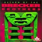 [중고] Brecker Brothers / Return Of The Brecker Brothers (수입)