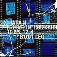 [중고] X-Japan (엑스 재팬) / LIVE IN HOKKAIDO 95.12.4 BOOTLEG (수입/poch1676)