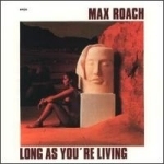 [중고] Max Roach / Long As You&#039;re Living (수입)