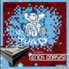 Def Squad / Presents Erick Onasis (Explicit Lyrics)(수입/미개봉)
