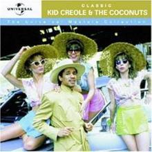 [중고] Kid Creole &amp; The Coconuts / Classic : The Universal Masters Collection (수입)