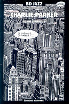 Charlie Parker / BD Jazz 1940 - 1952 : Alain Garrigue (16 Page Comic Book + 2CD/수입/미개봉)