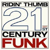 [중고] Ridin&#039; Thumb / 21st Century Funk (수입)