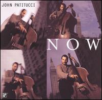 John Patitucci / Now (수입/미개봉)