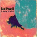 Bud Powell Trio / Bouncing With Bud (Digipack/수입/미개봉)