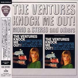 Ventures / Knock Me Out!: Mono And Stereo And Others (일본수입/미개봉)