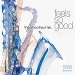 [중고] V.A. / Feels So Good - The Smoothest Hits (2CD)