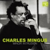 Charles Mingus / Minor Intrusion (미개봉)