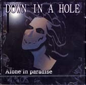 다운 인 어 홀 (Down In A Hole) / Alone In Paradise (미개봉)