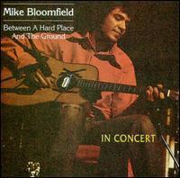 [중고] Mike Bloomfield / Between a Hard Place and the Ground (수입)