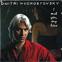 Dmitri Hvorostovsky / I Met You, My Love - Old Russian Romances (수입/미개봉/de3293)