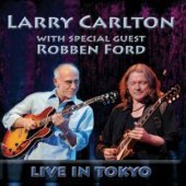 Larry Carlton With Robben Ford / Live In Tokyo (미개봉)