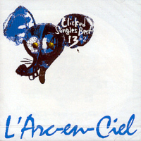 [중고] L&#039;Arc~En~Ciel (라르크 앙 시엘) / Clicked Singles Best 13+2