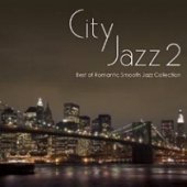 [중고] V.A. / City Jazz 2 - Best Of Romantic Smooth Jazz Collection (2CD)