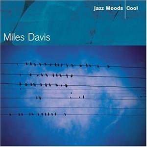 Miles Davis / Jazz Moods : Cool (수입/미개봉)