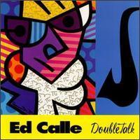[중고] Ed Calle / Double Talk