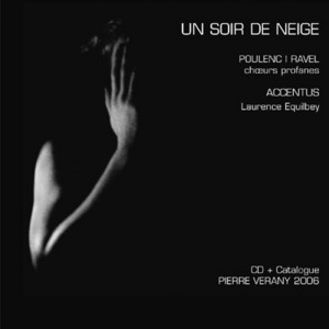 [중고] Laurence Equilbey / 풀랭 : 7개의 샹송, 눈 내리는 밤, 라벨 : 세 개의 샹송 (Un Soir De Neige - Poulenc : Sept Chansons, Ravel : Trois Chansons) (+2006년 피에르 베라니 카달로그)