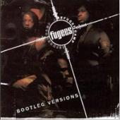 Fugees / Bootleg Versions (미개봉)