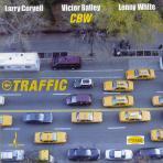 Larry Coryell, Victor Bailey, Lenny White / Traffic (Hybrid SACD/수입/미개봉)