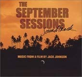 O.S.T. (Jack Johnson) / The September Session - Music By Jack Johnson (Digipack/수입/미개봉)