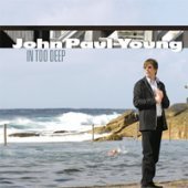 [중고] John Paul Young / In Too Deep (Digipack)