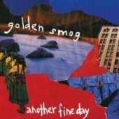 Golden Smog / Another Fine Day (수입/미개봉)