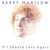Barry Manilow / If I Should Love Again (Remastered/수입/미개봉)