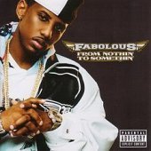 Fabolous / From Nothin&#039; To Somethin&#039; (수입/미개봉)