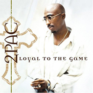 2Pac (Tupac Shakur) / Loyal To The Game (수입/미개봉)