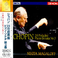 Nikita Magaloff / Chopin : 24 Preludes Op.28, Piano Sonata No.3 (수입/미개봉/coco70531)