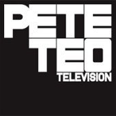 Pete Teo / Television (Digipack/미개봉)