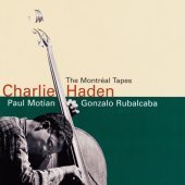 Charlie Haden, Gonzalo Rubalcaba / The Montreal Tapes (미개봉)