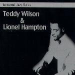 Teddy Wilson &amp; Lionel Hampton / Immortal Jazz Series - Teddy Wilson &amp; Lionel Hampton (미개봉)