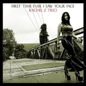Rachel Z Trio / First Time Ever I Saw Your Face (+ Kang &amp; Music Jazz Sampler Vol.01 포함 한정반/미개봉)