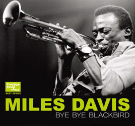 Miles Davis / Bye Bye Blackbird - Prestige Elite Jazz Best Series (미개봉)