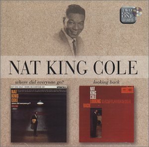 [중고] Nat King Cole / Where Did Everyone Go? + Looking Back (Remastered/수입)