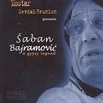 Mostar Sevdah Reunion / Saban Bajramovic A Gypsy Legend (집시의 전설) (수입/미개봉)