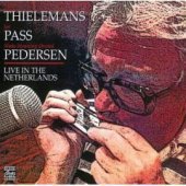 Toots Thielemans, Joe Pass, Niels-Henning Orsted Pedersen / Live In The Netherlands (수입/미개봉)