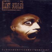 [중고] Lost Souls / Close Your Eyes &amp; It Won&#039;t  (수입)