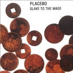 Placebo / Slave to the Wage (수입/미개봉/single)