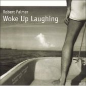 [중고] Robert Palmer / Woke Up Laughing (수입)