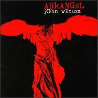 John Wetton / Arkangel (European Edition/수입/미개봉)